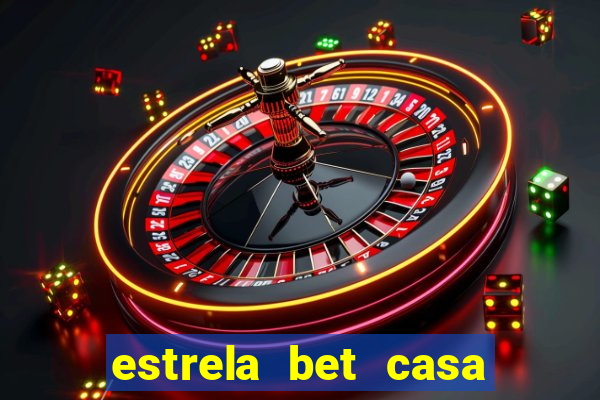 estrela bet casa de aposta